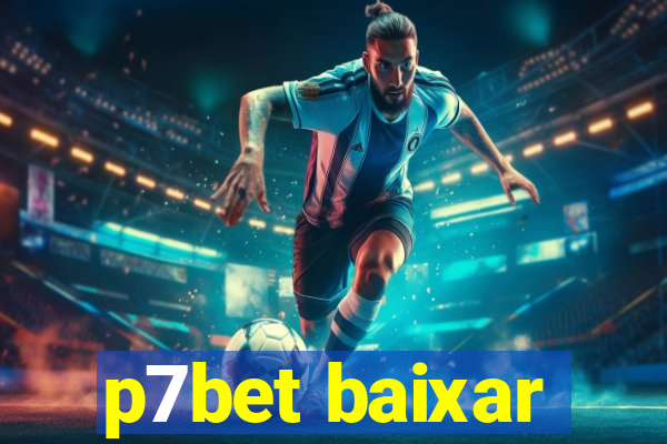 p7bet baixar